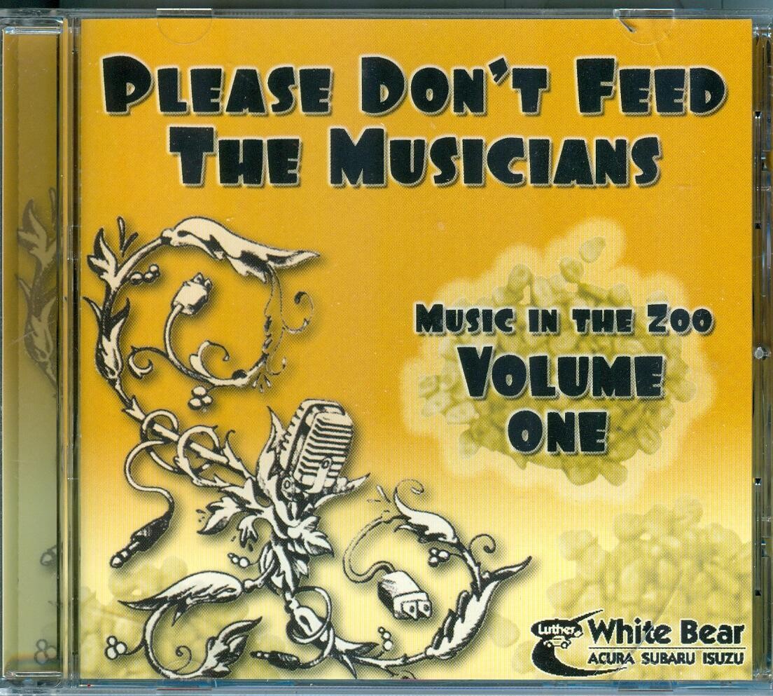 Please Don&#39;t Feed the Musicians: Music in the Zoo - volume one, Minneapolis Zoo.