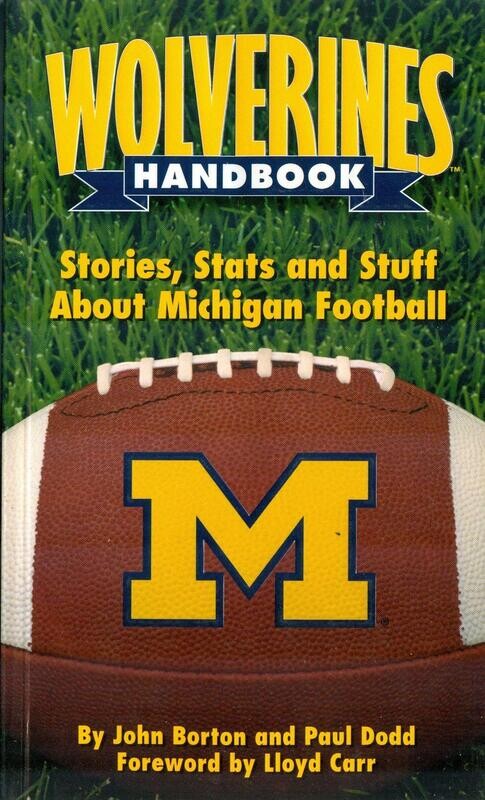 Wolverines Handbook - Stories, Stats and Stuff about Michigan Football