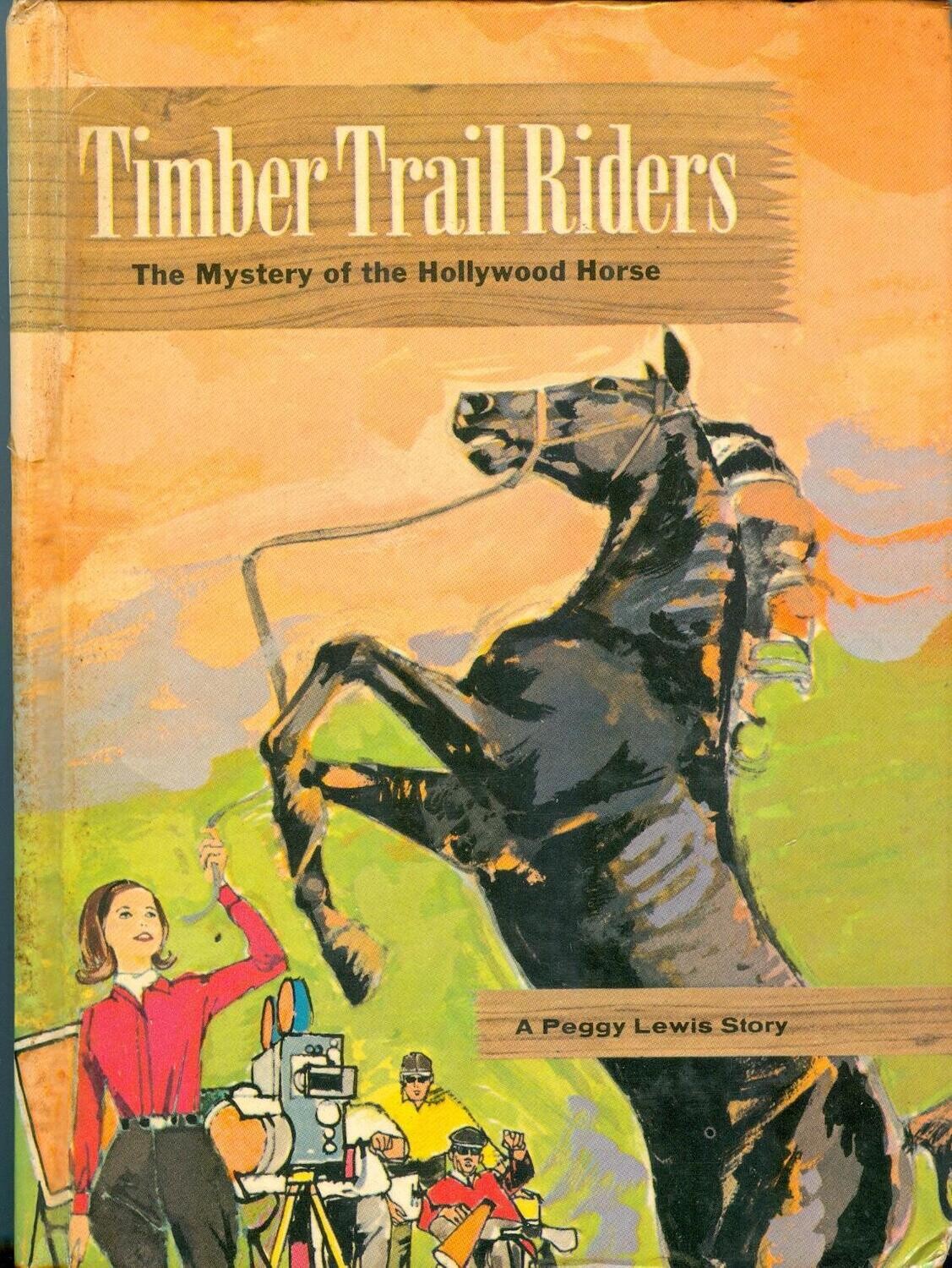 Whitman #1516 - Peggy Lewis: Timber Trail Riders, Mystery of the Hollywood Horse