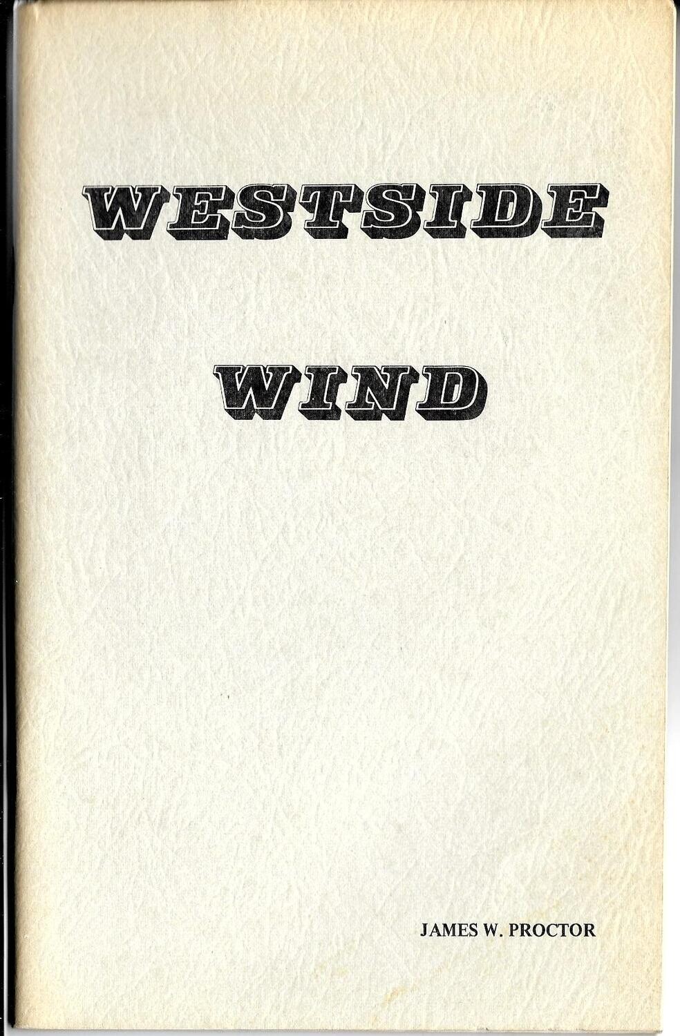 Westside Wind by James W. Proctor - 1978, Kentucky poet
