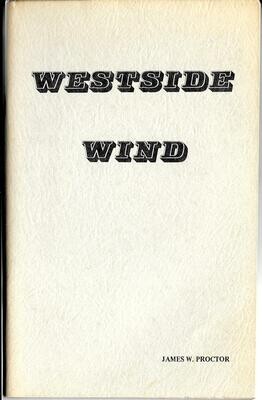 Westside Wind by James W. Proctor - 1978, Kentucky poet