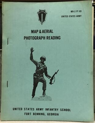Map &amp; Aerial Photograph Reading MR-3 FY 83 United States Army Infantry School