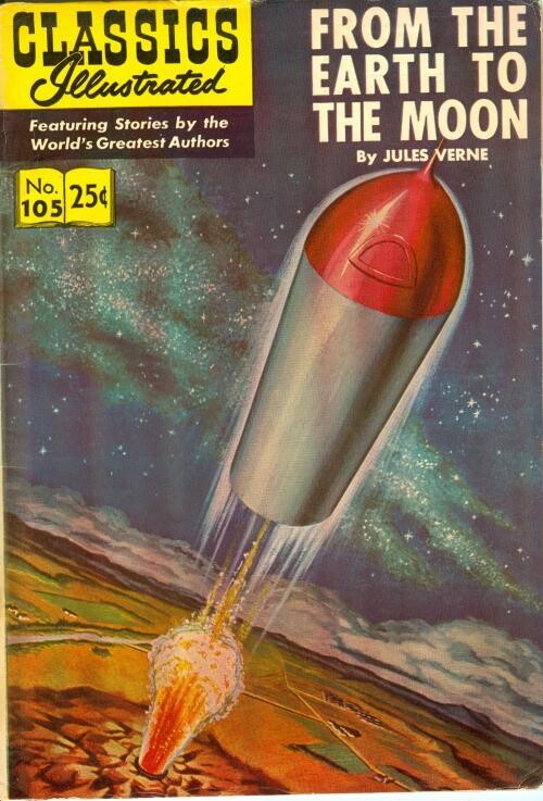 Classics Illustrated #105 - From the Earth to the Moon - HRN 169, 25¢, Spng 1971