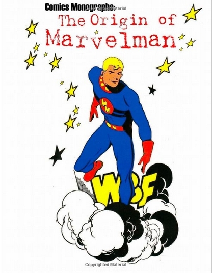 Comics Monographs #1 (4th printing): The Origin of Marvelman