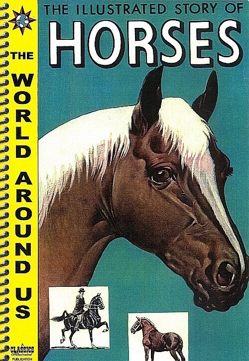 World Around Us #W3 - Illustrated Story of Horses, Canadian CI publisher, NEW