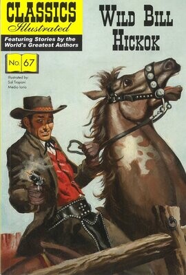 UK Classics Illustrated #67 - Wild Bill Hickok - March 2017, New Copy!