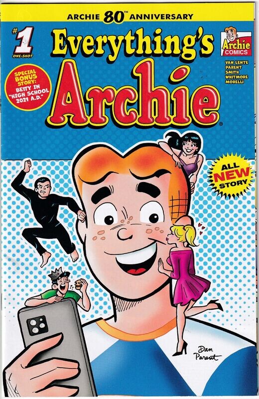 Archie 80th Anniversary: Everything&#39;s Archie  #1, Archie Comics, August 2021, $3.99 cover by Dan Parent cover