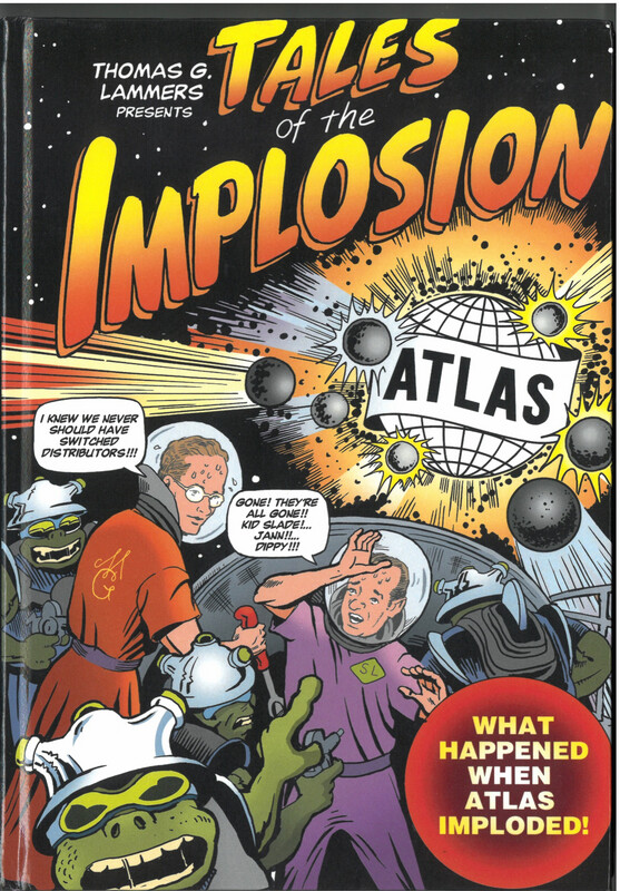 Tales of the Implosion: How a 1957 Business Catastrophe created the Marvel Universe (Hardcover)
