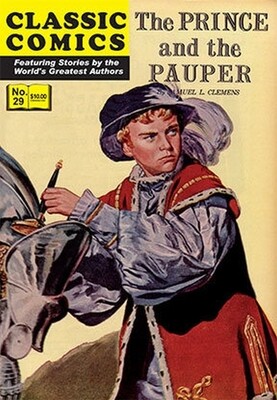 The Prince and the Pauper (Classic Comics #29) Modern Canadian Edition, new copy