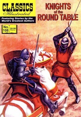 Knights of the Round Table (Classics Illustrated #108) Modern Canadian Edition