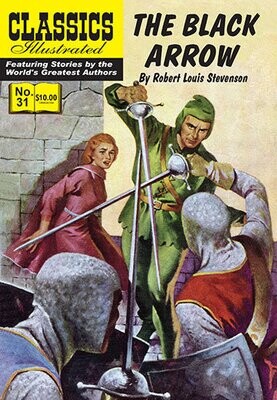 The Black Arrow (Classics Illustrated #31) Modern Canadian Edition, new copy