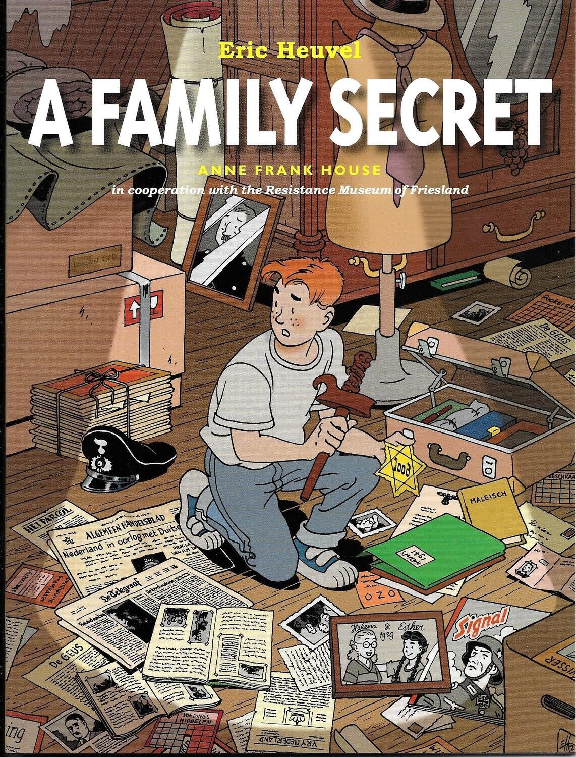 A Family Secret - Anne Frank House, 2009 - graphic novel of occupied Holland