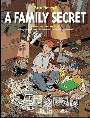 A Family Secret - Anne Frank House, 2009 - graphic novel of occupied Holland