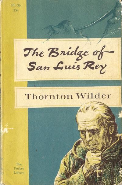 PL-36 Bridge of San Luis Rey - Vintage Paperback 1956