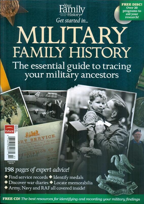Military Family History: Essential Guide to Tracing Your Military Ancestors