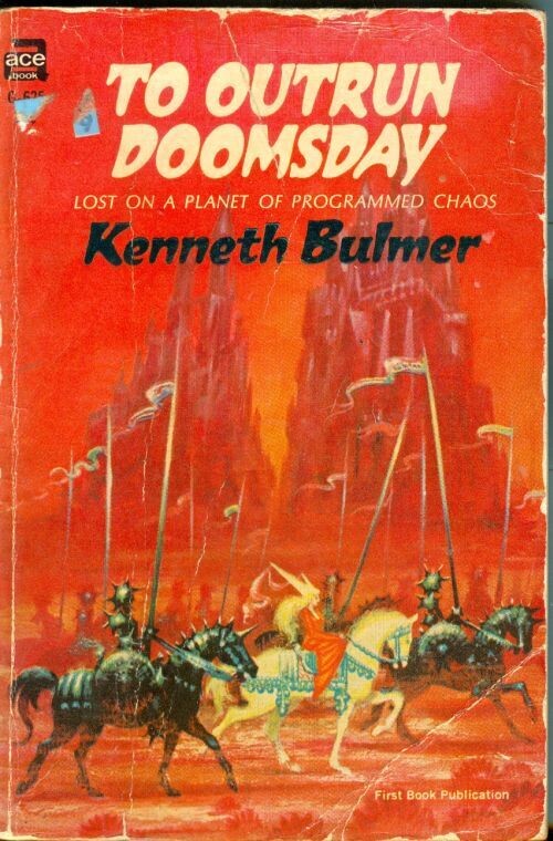 Ace #G-625, To Outrun Doomsday by Kenneth Bulmer, 1967, 50¢ cover by Kelly Freas