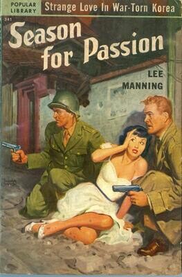 Popular Library #341 - Season for Passion by Lee Manning - May 1951 vintage paperback