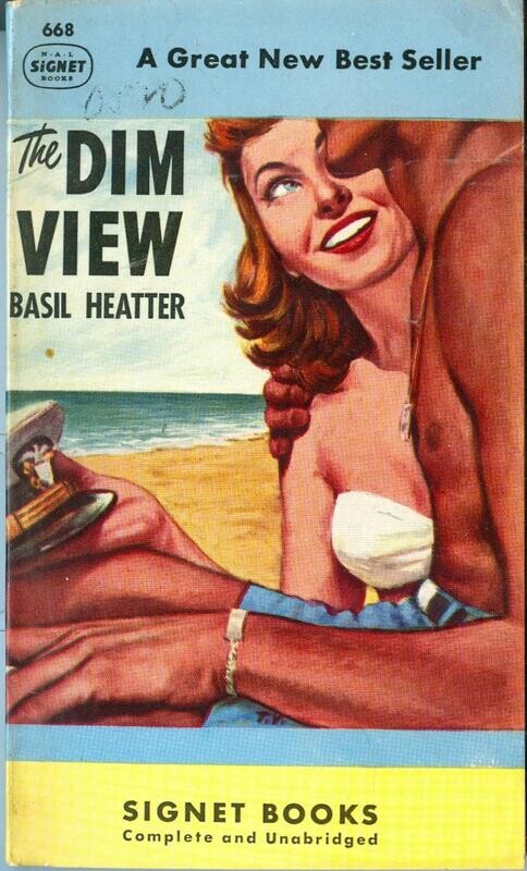 Signet Books #668 - The Dim View by Basil Heatter - April 1949, good girl art