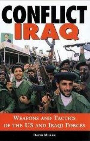 Conflict Iraq: Weapons and Tactics, color illustrations