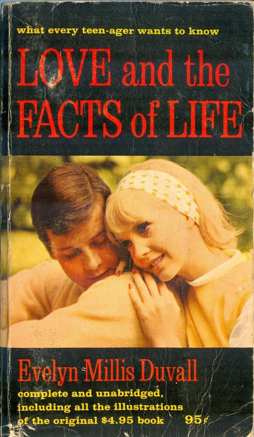 Love and the Facts of Life by Evelyn Millis Duvall - Association Press, 1967 95¢