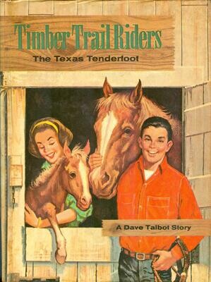 Whitman #1588 - Dave Talbot: Timber Trail Riders, Texas Tenderfoot - 1963