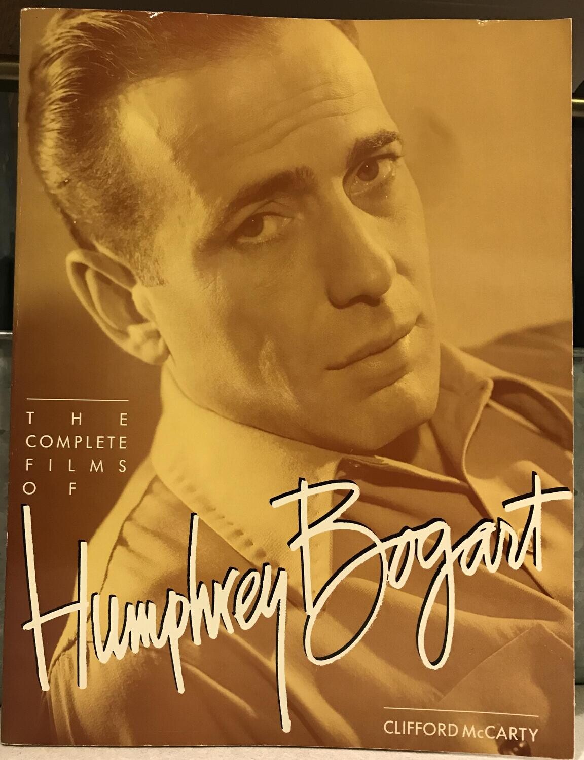 The Complete Films of Humphrey Bogart - Citadel Press, 1990 - info on every film