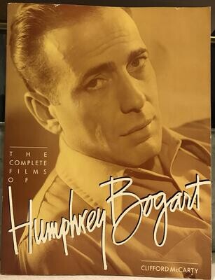 The Complete Films of Humphrey Bogart - Citadel Press, 1990 - info on every film
