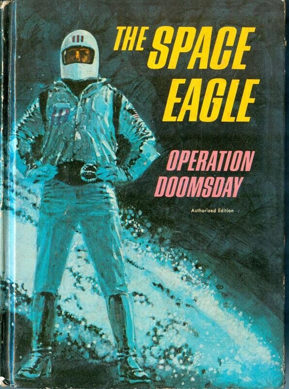 The Space Eagle: Operation Doomsday - Whitman Authorized Edition #1578 - 1967