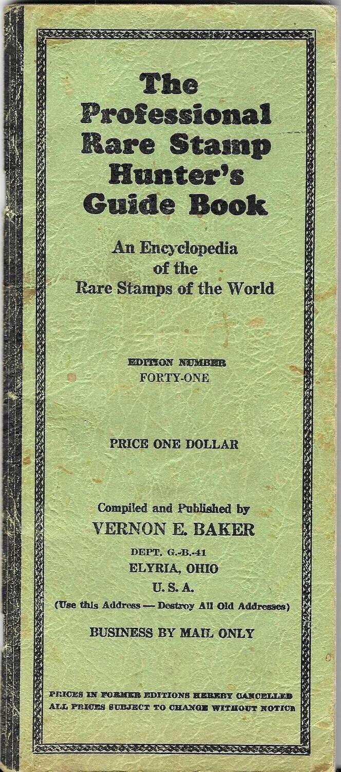 Professional Rare Stamp Hunter&#39;s Guide Book by Vernon E. Baker, circa 1941
