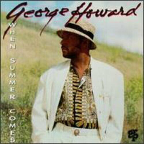 When Summer Comes by George Howard (CD, 1993)