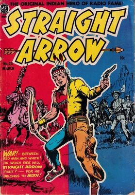 Straight Arrow #23, Magazine Enterprises, March 1952, 10¢ cover price, Fred Meagher cover