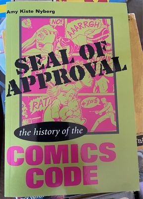 Seal of Approval: The History of the Comics Code