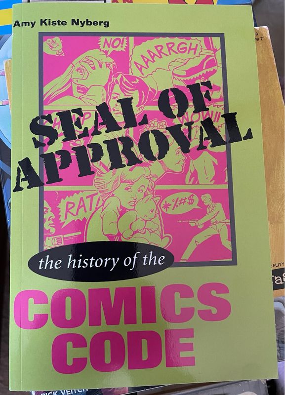 Seal of Approval: The History of the Comics Code