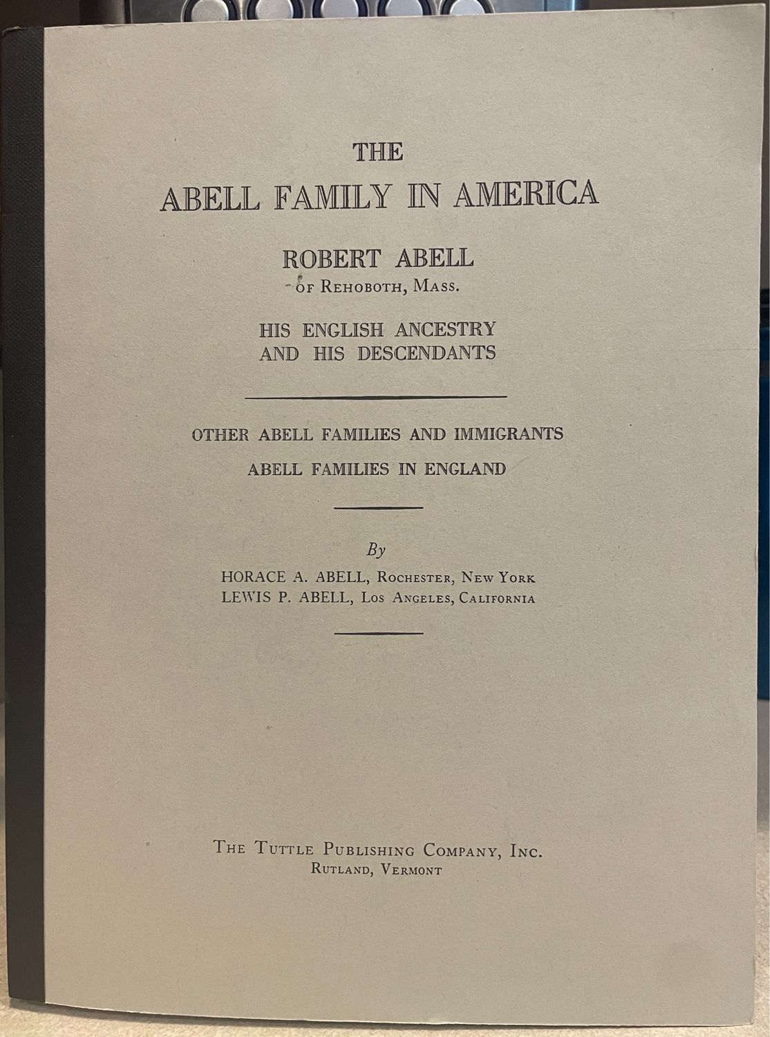 The Abell Family in America: Robert Abell of Rehoboth, Mass.