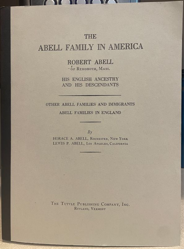 The Abell Family in America: Robert Abell of Rehoboth, Mass.