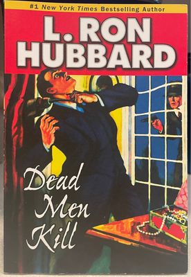 Dead Men Kill by L. Ron Hubbard