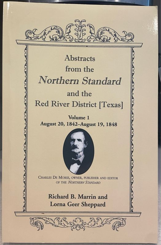 Abstracts from the Northern Standard and the Red River District (Texas): August 20, 1842 - August 19, 1848