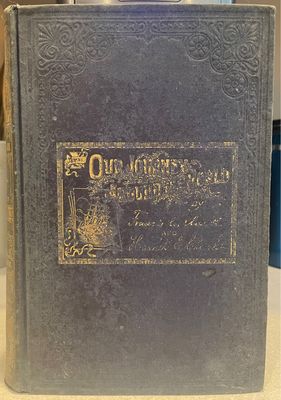 Our Journey Around the World: An Illustrated Record of a Year&#39;s Travel of Forty Thousand Miles 1895