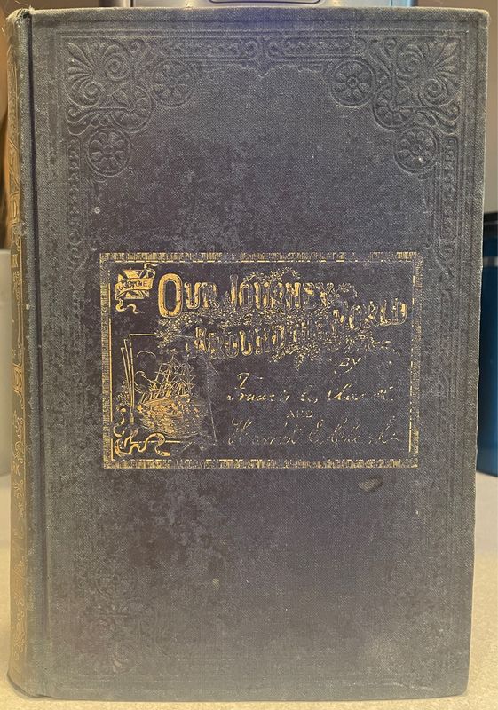 Our Journey Around the World: An Illustrated Record of a Year&#39;s Travel of Forty Thousand Miles 1895
