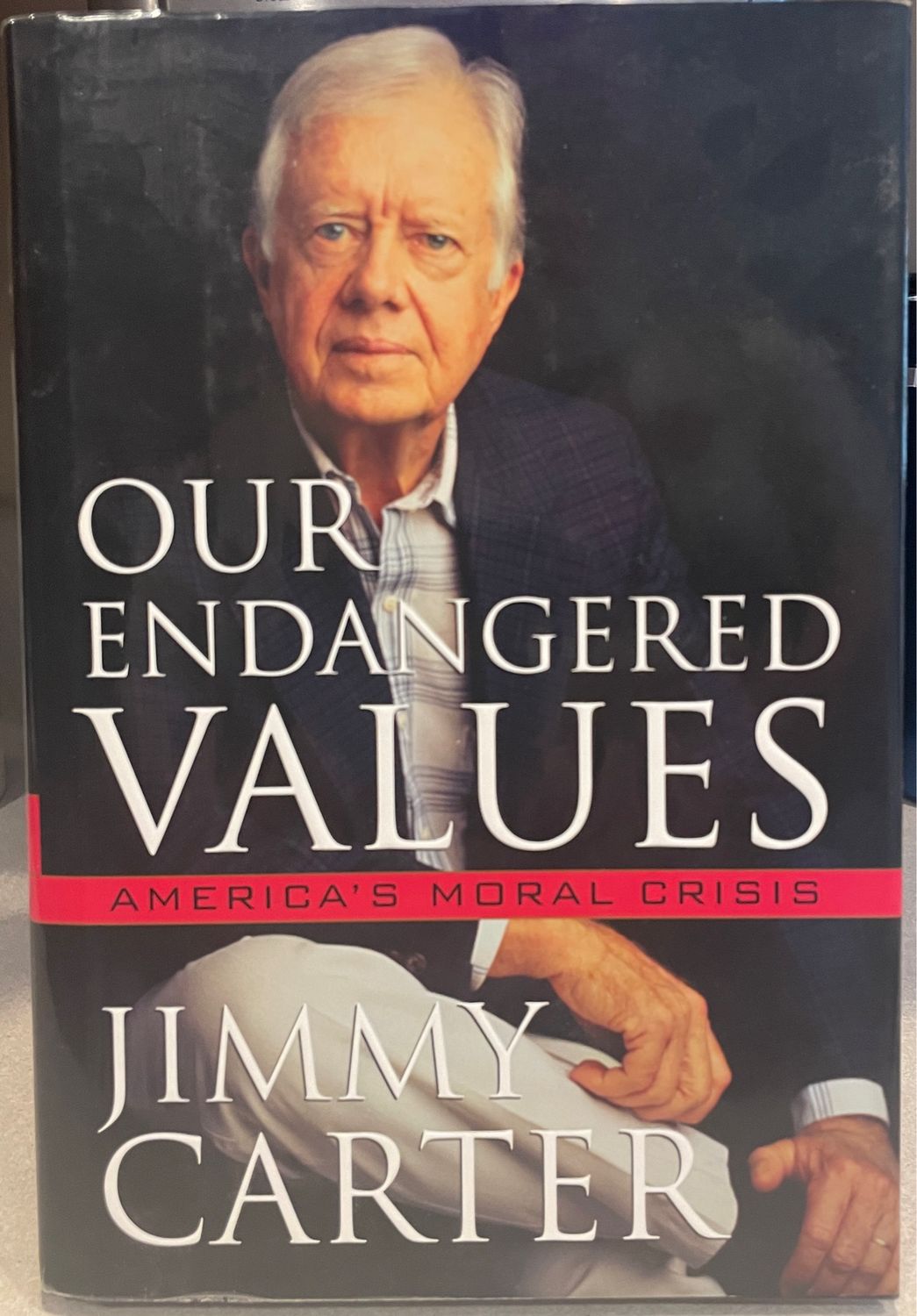 Our Endangered Values: America&#39;s Moral Crisis, signed 1st edition Jimmy Carter