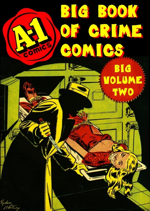A-1 Big Book of Crime Comics: Volume 2 (#143)