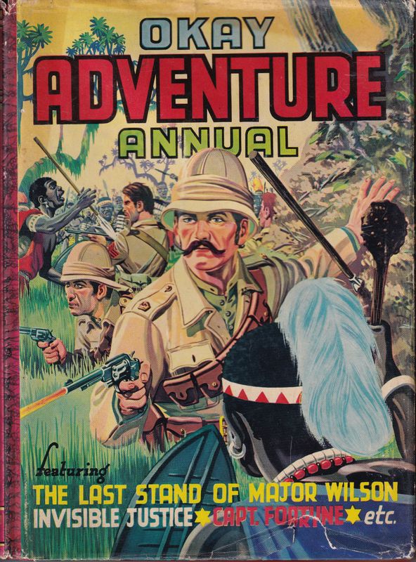 Okay Adventure Annual - Major Wilson, UK c. 1956 Denis McLoughlin covers - Dust Jacket
