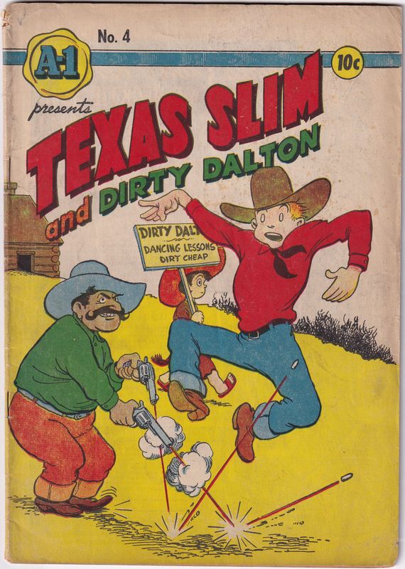 A-1 Comics #4, Texas Slim &amp; Dirty Dalton, ME comics, May 1946, Ferd Johnson 10¢