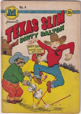 A-1 Comics #4, Texas Slim &amp; Dirty Dalton, ME comics, May 1946, Ferd Johnson 10¢