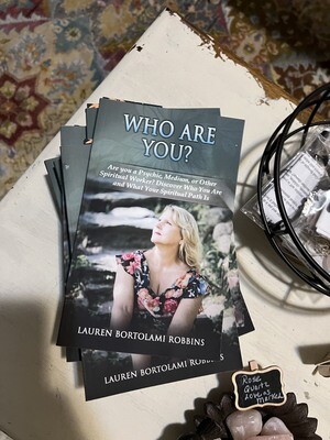 A Book - Signed Who Are You? Are you a Psychic, Medium, or Other Spiritual Worker? Book - PICK UP ONLY
