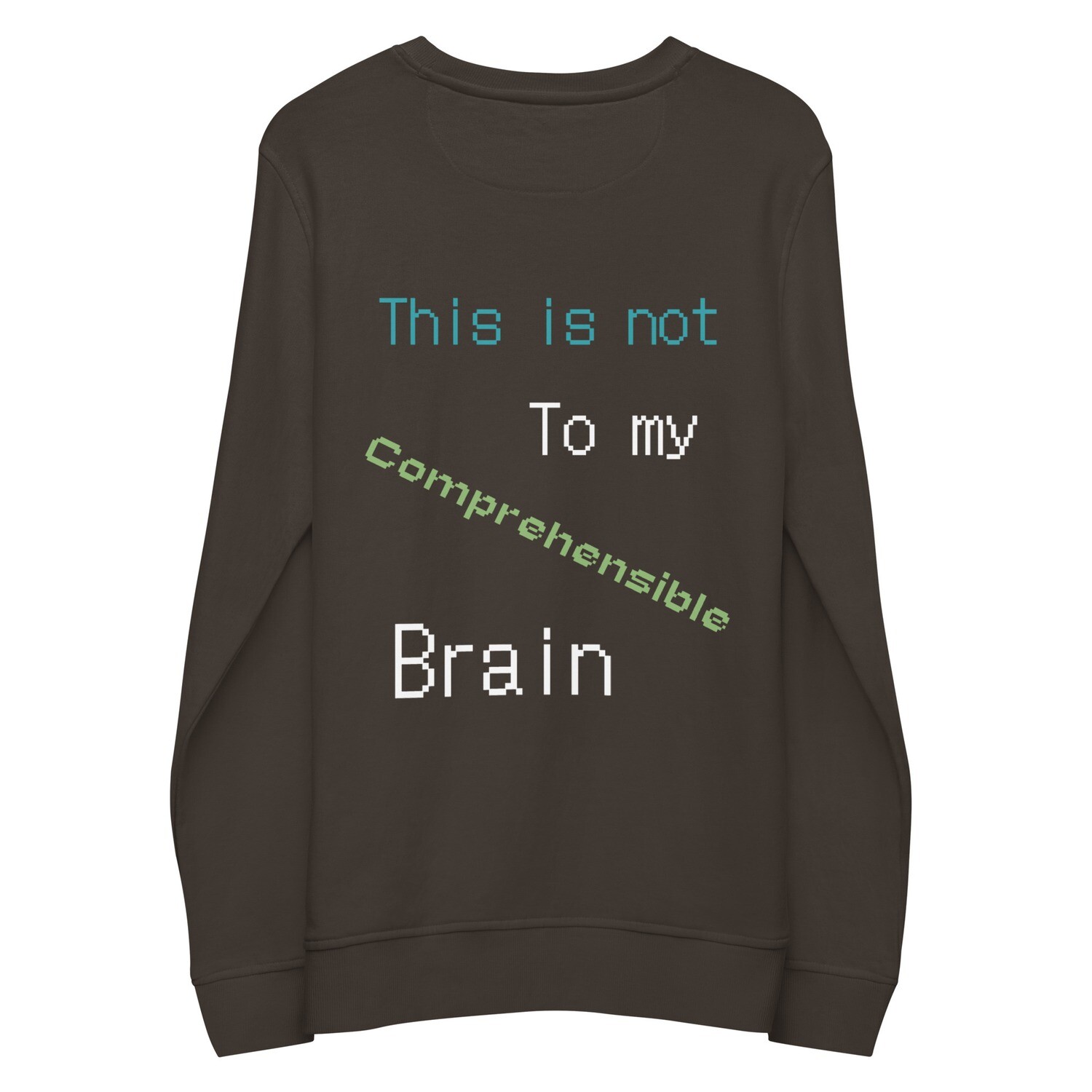 This is Not Comprehensible to my Brain
