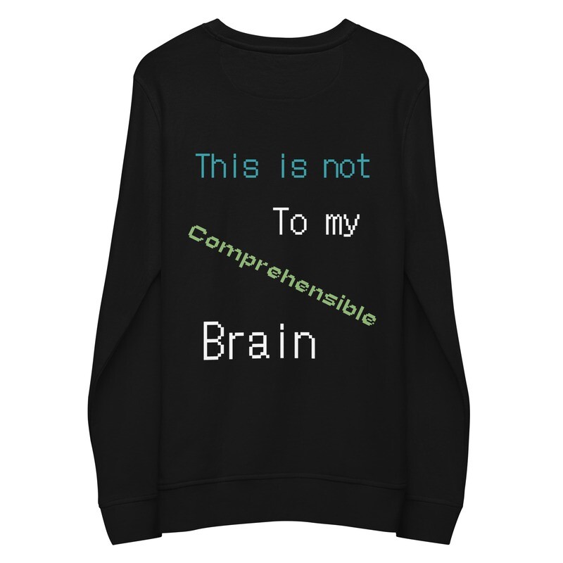 This is Not Comprehensible to my Brain