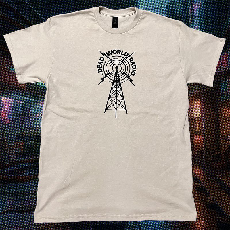 Dead World Radio T Shirt