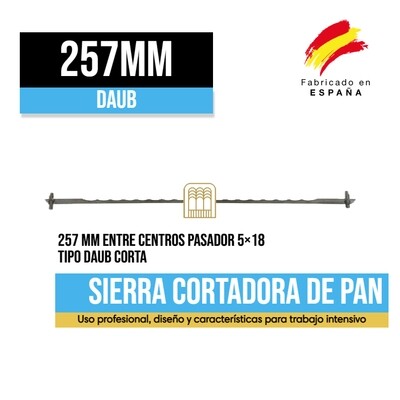 Sierra Cortadora Pan Daub 257mm Corta Sierra Cortadora Pan Daub 257mm Corta