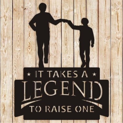 Father&#39;s Day It takes a Legend Sign